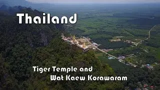 Drone in Thailand - Tiger Temple and Wat Kaew Korawaram