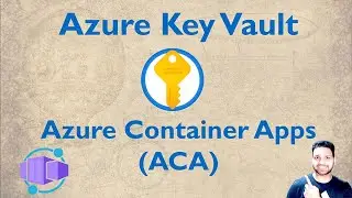 Key Vault integration with Azure Container Apps | Deploy Python Flask App with Key Vault Secrets