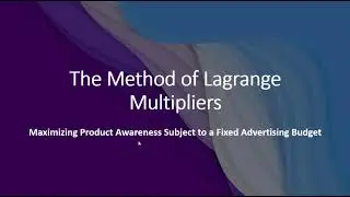 The Method of Lagrange Multipliers: Maximizing Product Awareness Subject to Advertising Constraint