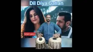 Dil Diya Gallan I #skmtalks I #music I | Salman Khan, Katrina Kaif | Atif Aslam | Vishal & Shekhar