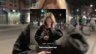Bellyache Speed up