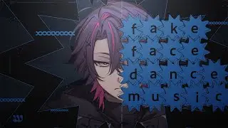fake face dance music / 音田雅則 歌ってみた【渡会雲雀/にじさんじ】