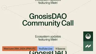 GnosisDAO Community Call w/ Metri
