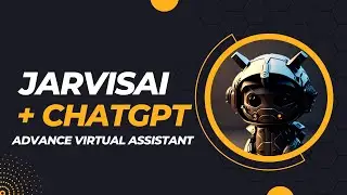 Unlock the Power of AI: Build Advanced Chatbots with JarvisAI and ChatGPT in Minutes Python