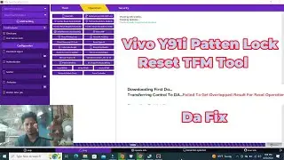 Vivo Y91i Patten Lock Reset TFM Tool | DA failed Fix