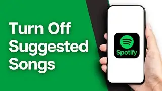 How To Turn Off Suggested Songs Spotify 2024