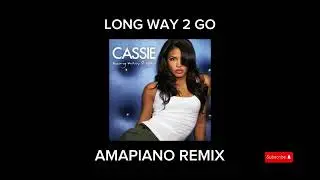 LONG WAY 2 GO (Bootleg Amapiano Remix)