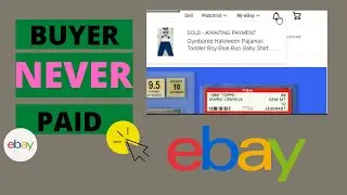 How To Open Unpaid Item Case on eBay / Buyer Never Paid