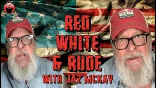 Red White & Rude - F**k Those Motherf**kers!