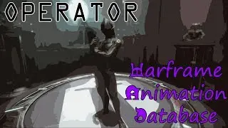 Warframe Animation Database: Operator