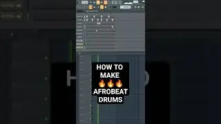 HOW TO MAKE AFROBEAT DRUMS IN FL 20 