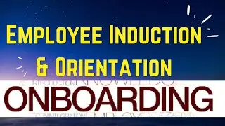 Employee Induction & Orientation