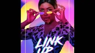 Yaa Jackson – Link Up (Official Audio)