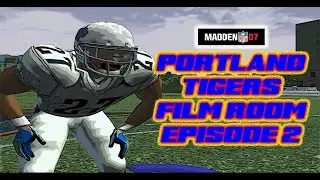 Madden 07 - Portland Tigers - Film Room - Episode 2