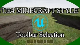 DPTV UE4 Minecraft Style Tutorial 8 (Toolbar Selection)