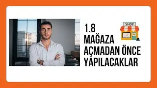 1.8 MAĞAZA AÇMADAN ÖNCE YAPILACAKLAR | 2023-2024 Etsy Eğitimi