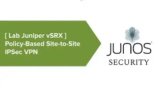 19# Configure and Troubleshoot Policy-Based Site-to-Site VPN in Juniper SRX