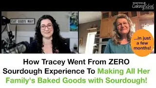 How wife & mom went from ZERO sourdough experience to baking everything with it!