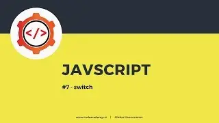 #07 - Javascript Switch