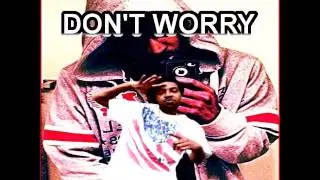 Amad - Don't Worry