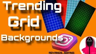 TRENDING GRID BACKGROUNDS || TOP SIX TRENDING BACKGROUNDS FOR INSTAGRAM || ADVANCE EDITING