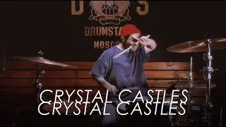 Crystal Castles – Empathy (drum cover by Roman Makushev)