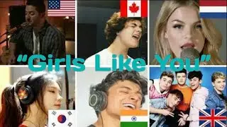 Who Sang it Better | Girls Like You | India USA Canada UK Netherlands South Korea|