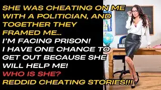My wife cheated on me with a politician, framing me for a crime. I'm facing prison, only her safe me
