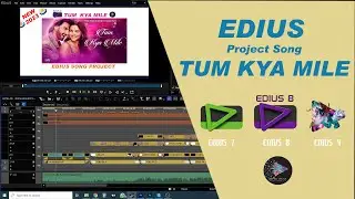 TUM KYA MILE ||EDIUS SONG PROJECT FREE ||