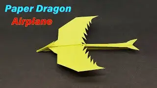 How to Make a Paper Dragon Airplane - Making Dragon Airplane From Paper