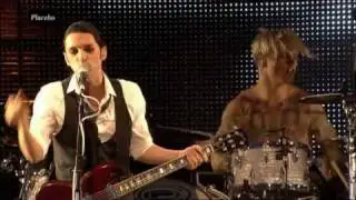 Placebo - Every You Every Me (live 2009) HQ 0815007