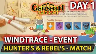 Genshin Impact - Windtrace Event - Day 1 Max Score 1200 Hunter's & Rebel's Guide - Update 3.3