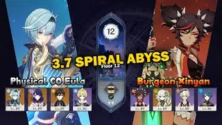 NEW Physical C0 Eula & Burgeon Xinyan | 3.7 Spiral Abyss Full Star Gameplay | Genshin Impact