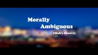 Morally Ambiguous