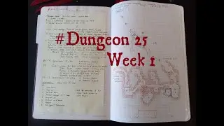 Dungeon 25 Week 1