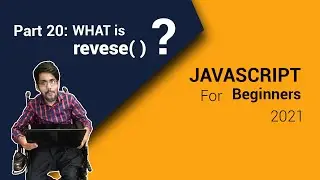 What Is Reverse Method In JavaScript For Beginners 2021 Part 20 | Code Fusion
