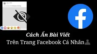 Hào GM | Cách Ẩn Bài Viết Trên Trang Facebook Cá Nhân 2021