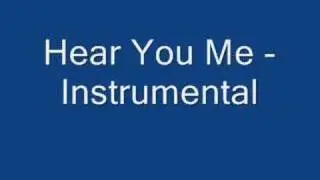 Hear You Me - Instrumental
