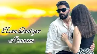 Elsen Qenizade - Ressam 2024 (Resmi Music Video)