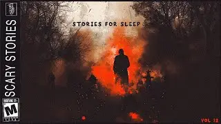 7+ Hours Of Scary Stories | True Scary Stories For Sleep | Vol.12