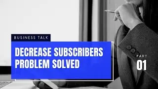 Wow Good News | Decrease Subscribers problem solved | Why Subscribers decrease | Subscribers lost
