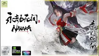 永劫无间  / NARAKA  BLADEPOINT  / 2k 1440p / i5 10400 / GTX 1660 Ti / PlayerSLab