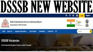 DSSSB NEW WEBSITE, DSSSB LATEST UPDATE 2023, DSSSB NEWS 2023, OVERVIEW