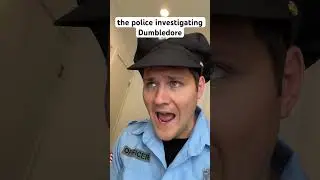 The Police Investigating Dumbledore