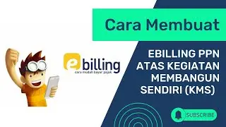 Cara Membuat Ebilling PPN Kegiatan Membangun Sendiri (KMS)