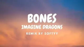 BONES🦴 Imagine Dragons  -REMIX- 🎵