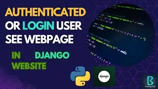 Login User See Webpage In Django