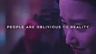 People are oblivious to reality.