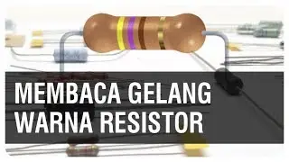 Cara Membaca Gelang Warna Resistor Dengan Mudah