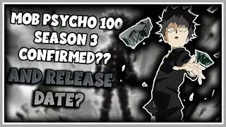 Mob Psycho 100 Season 3 Release Date? News Mob Psycho 100 Season 3 Confirmed?